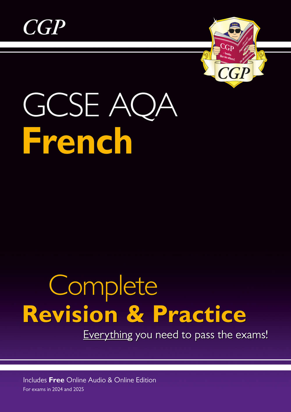 CGP GCSE French AQA Complete Revision & Practice: with Online Edition & Audio (For exams in 2025)
