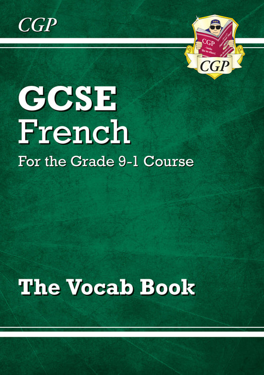 CGP GCSE French Vocab Book (For exams in 2025)