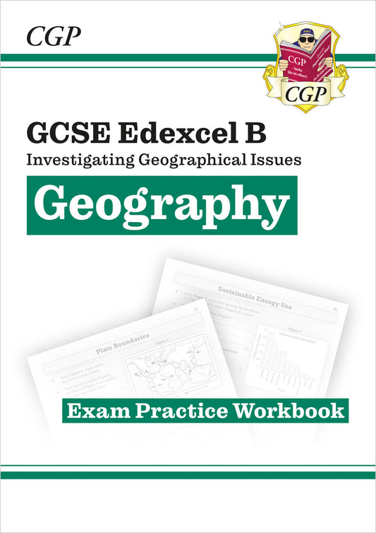 CGP GCSE Geography Edexcel B Exam Practice Workbook (answers sold separately)
