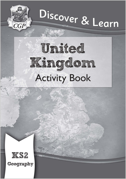 CGP, KS2 Geography Discover & Learn: United Kingdom Activity Book