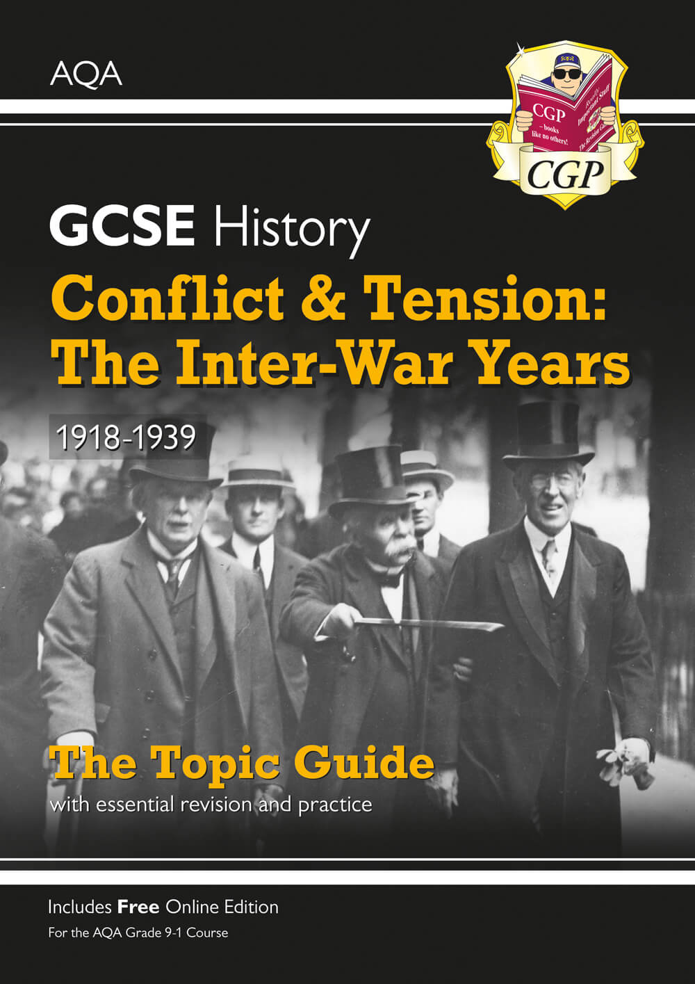 CGP GCSE History AQA Topic Guide - Conflict and Tension: The Inter-War Years, 1918-1939