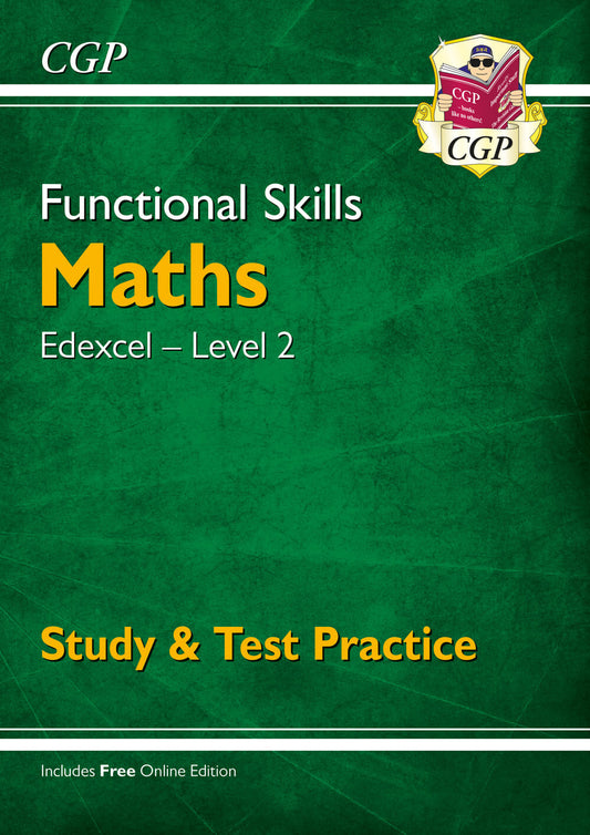 CGP Functional Skills Maths: Edexcel Level 2 - Study & Test Practice