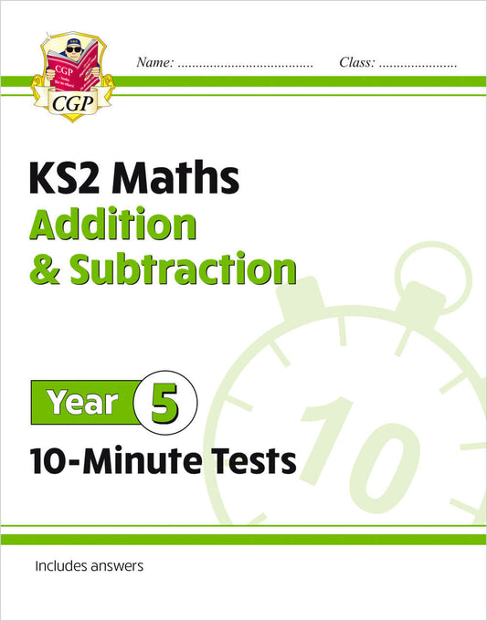 CGP, KS2 Year 5 Maths 10-Minute Tests: Addition & Subtraction