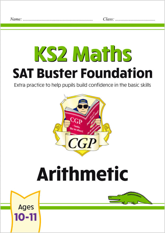 CGP, KS2 Maths SAT Buster Foundation: Arithmetic (for the 2025 tests)