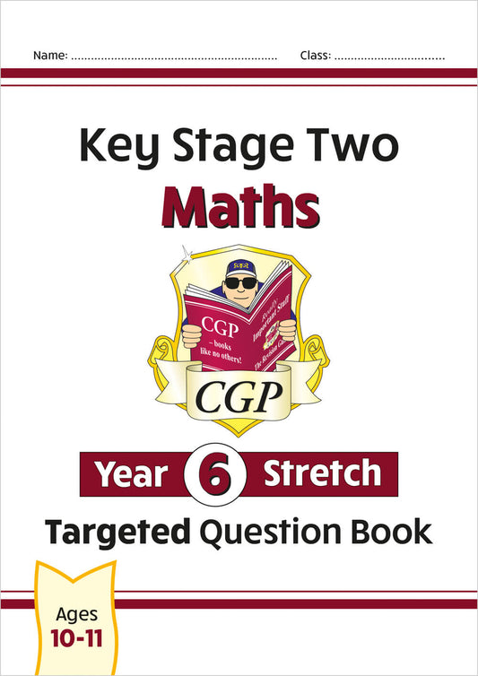 CGP, KS2 Maths Year 6 Stretch Targeted Question Book