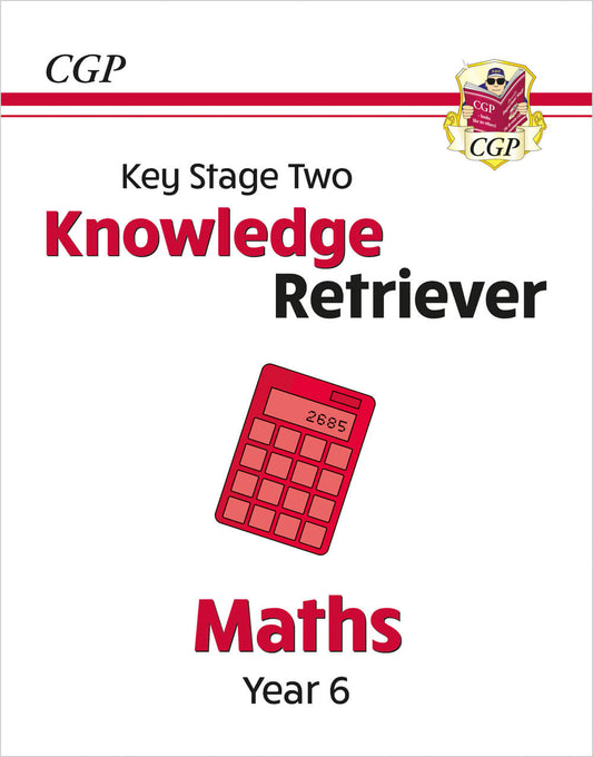 CGP, KS2 Maths Year 6 Knowledge Retriever