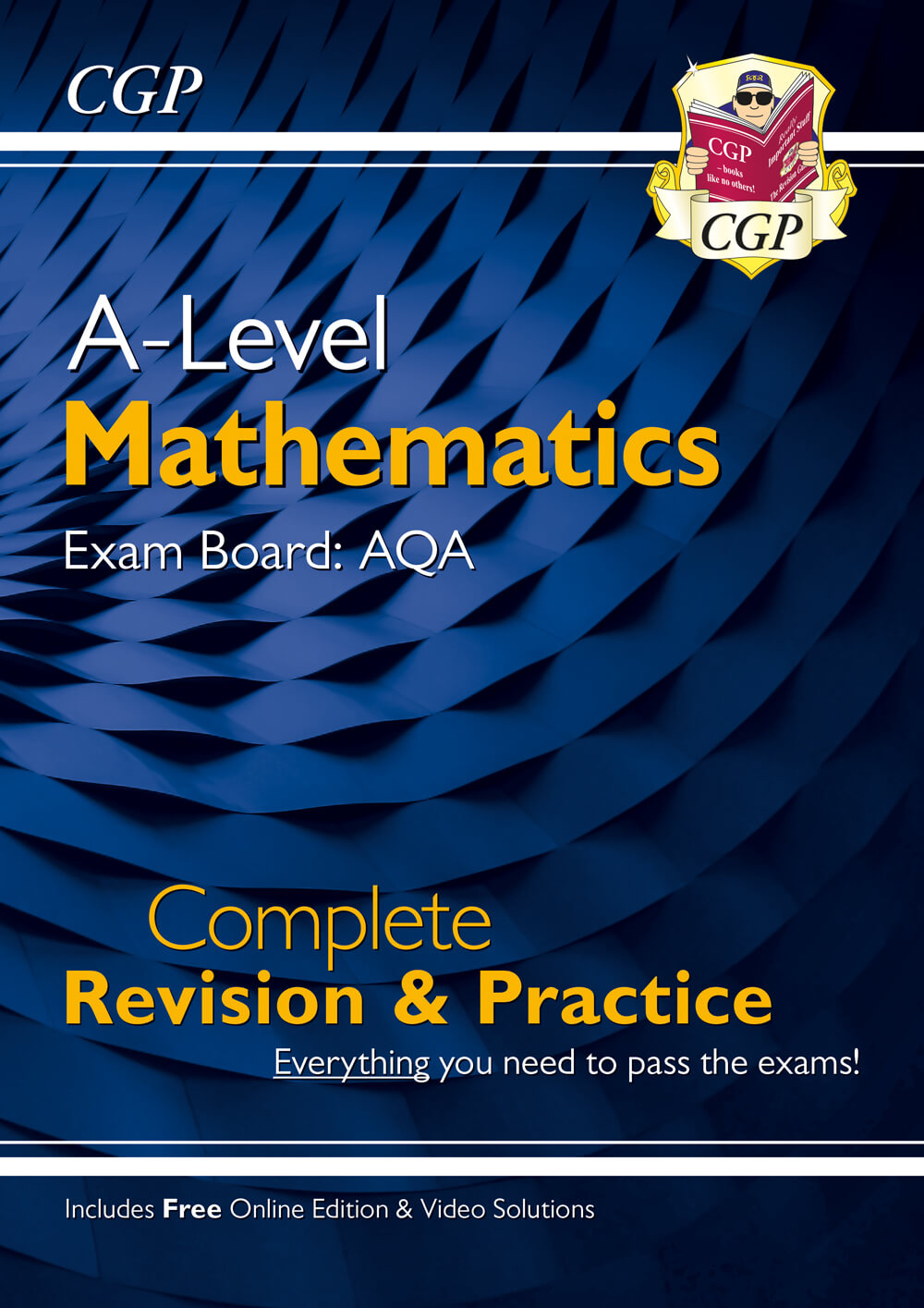 CGP A-Level Maths AQA Complete Revision & Practice (with Online Edition & Video Solutions)