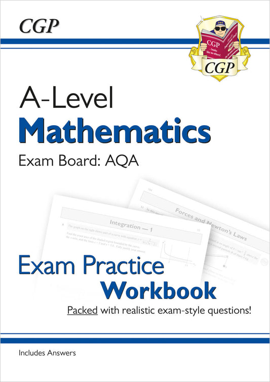 CGP A-Level Maths AQA Exam Practice Workbook (includes Answers)