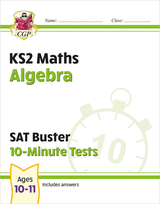 CGP, KS2 Maths SAT Buster 10-Minute Tests - Algebra (for the 2025 tests)