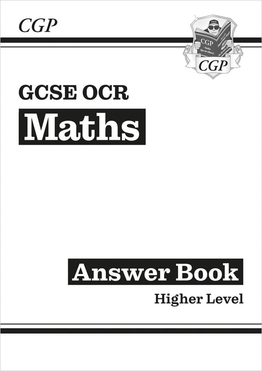 CGP GCSE Maths OCR Answers for Workbook: Higher