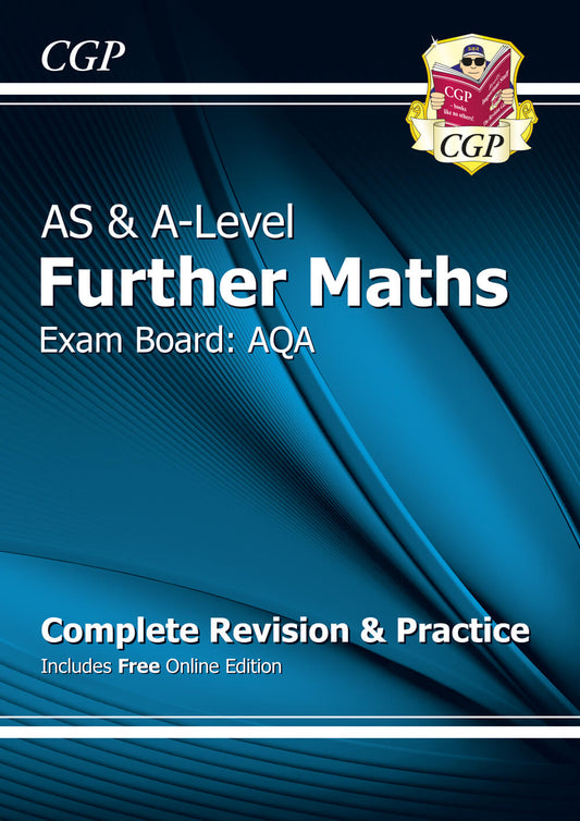 CGP AS & A-Level Further Maths for AQA: Complete Revision & Practice with Online Edition