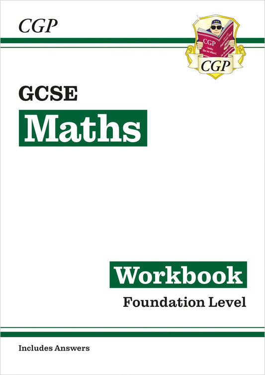 CGP GCSE Maths Workbook: Foundation (includes answers)