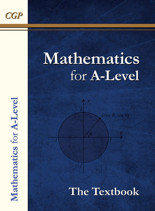 CGP A-Level Maths Textbook: Year 1 & 2