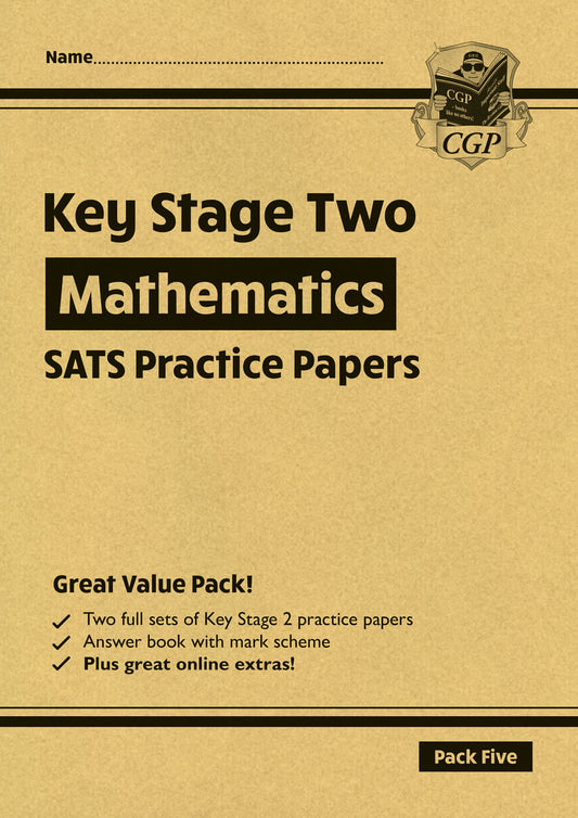 CGP, KS2 Maths SATS Practice Papers: Pack 5 - for the 2025 tests (with free Online Extras)