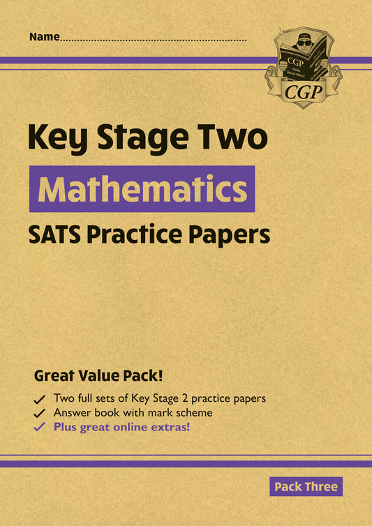 CGP, KS2 Maths SATS Practice Papers: Pack 3 - for the 2025 tests (with free Online Extras)