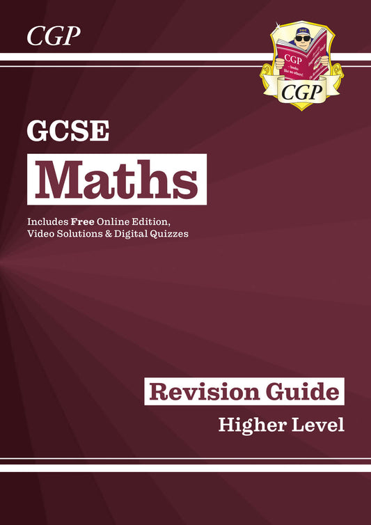 CGP GCSE Maths Revision Guide: Higher inc Online Edition, Videos & Quizzes