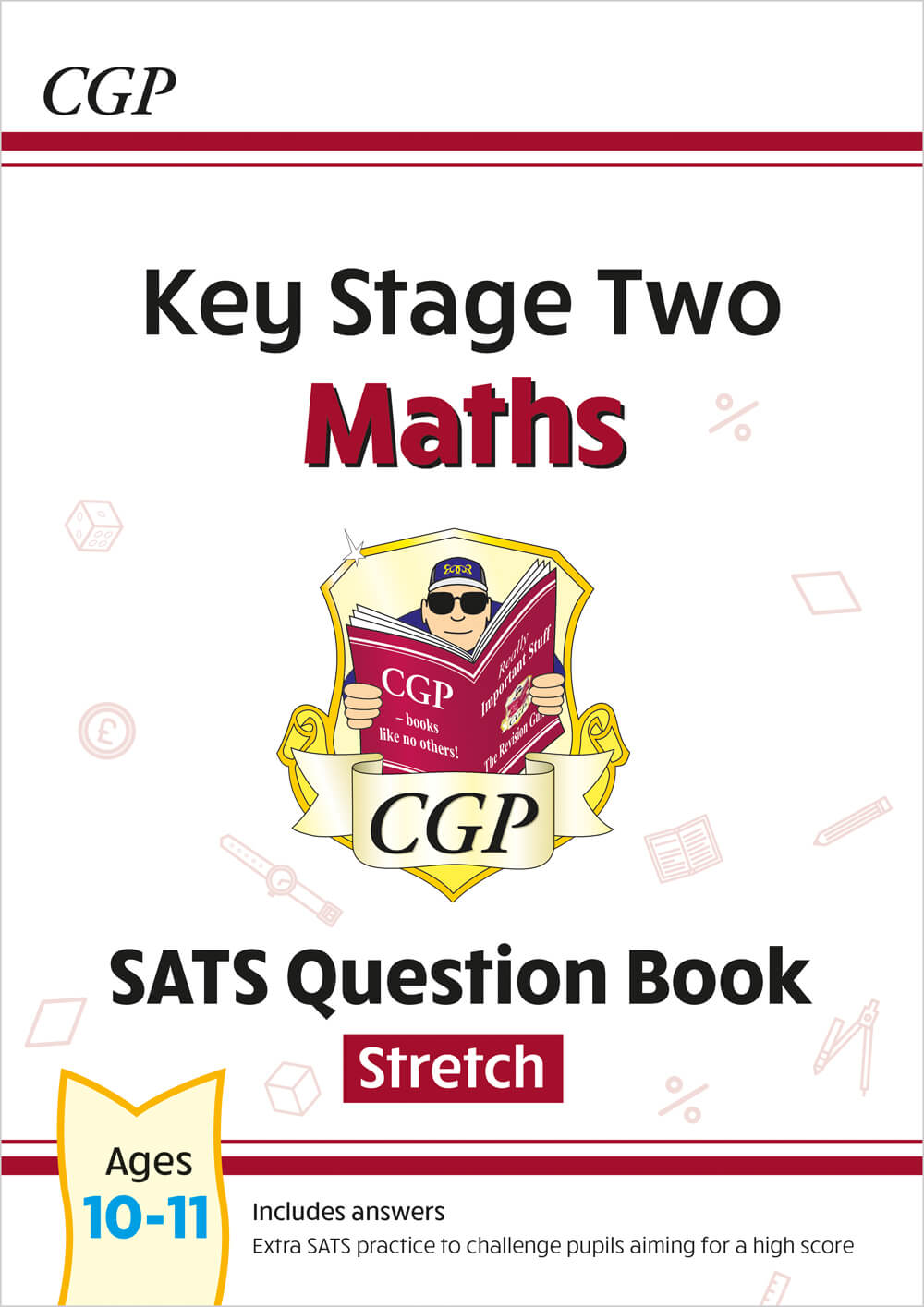 CGP, KS2 Maths SATS Question Book: Stretch - Ages 10-11 (for the 2025 tests)