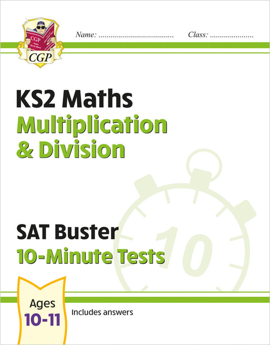 CGP, KS2 Maths SAT Buster 10-Minute Tests - Multiplication & Division (for the 2025 tests)