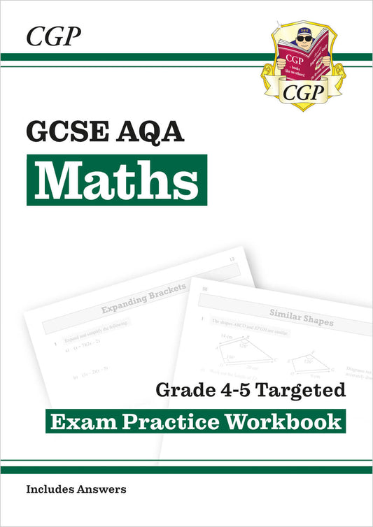 CGP GCSE Maths AQA Grade 4-5 Targeted Exam Practice Workbook (includes Answers)
