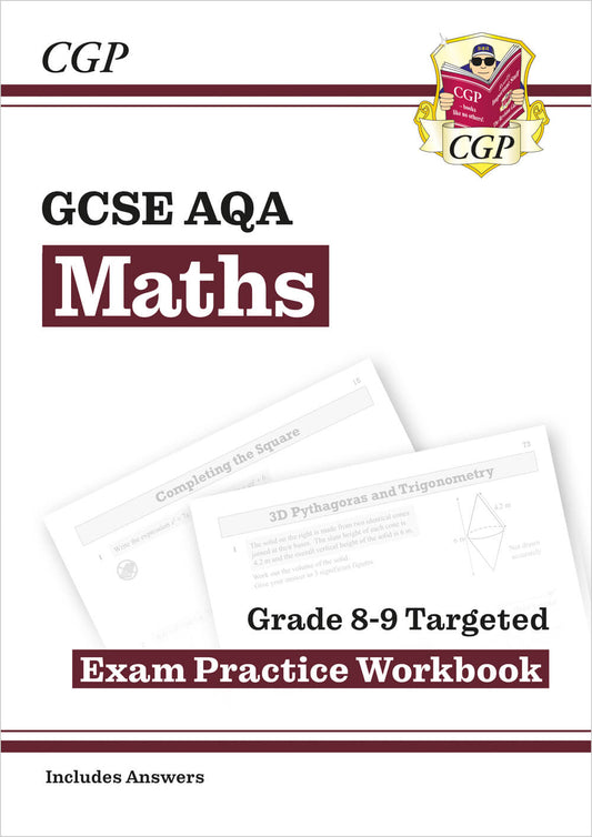CGP GCSE Maths AQA Grade 8-9 Targeted Exam Practice Workbook (includes Answers)