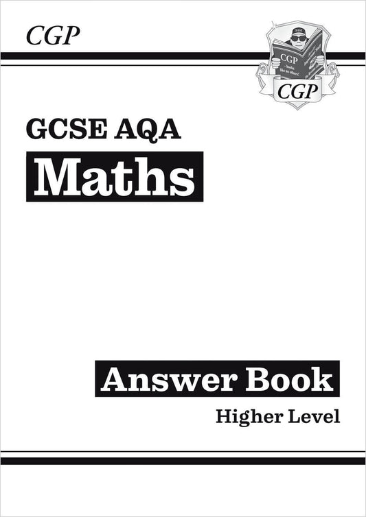 CGP GCSE Maths AQA Answers for Workbook: Higher