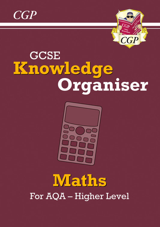 CGP GCSE Maths AQA Knowledge Organiser - Higher