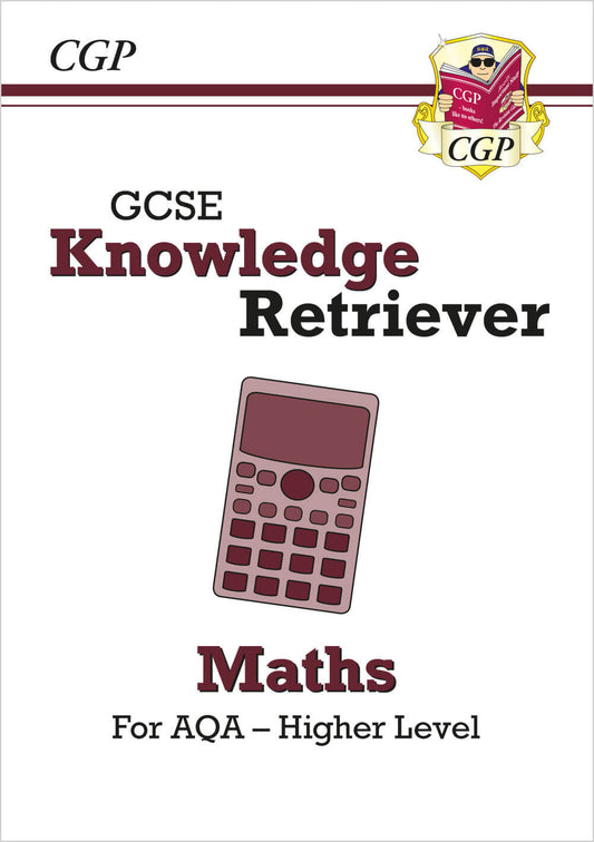 CGP GCSE Maths AQA Knowledge Retriever - Higher