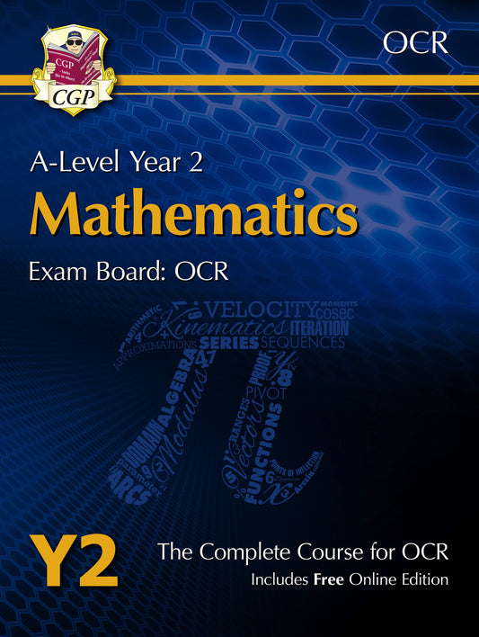 CGP A-Level Maths for OCR: Year 2 Student Book with Online Edition