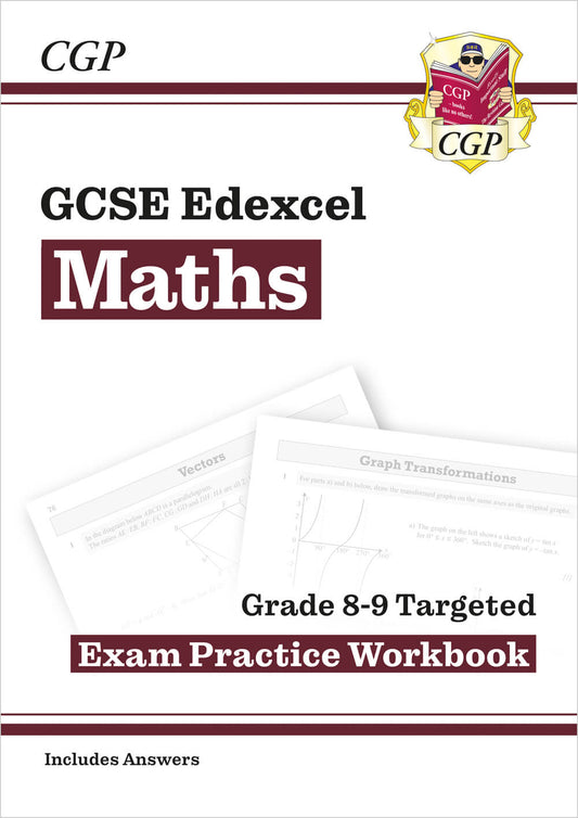 CGP GCSE Maths Edexcel Grade 8-9 Targeted Exam Practice Workbook (includes Answers)