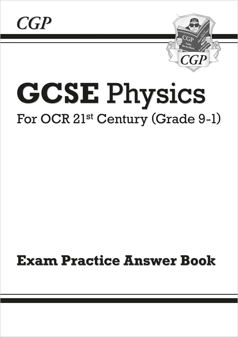 CGP GCSE Physics: OCR 21st Century Answers (for Exam Practice Workbook)