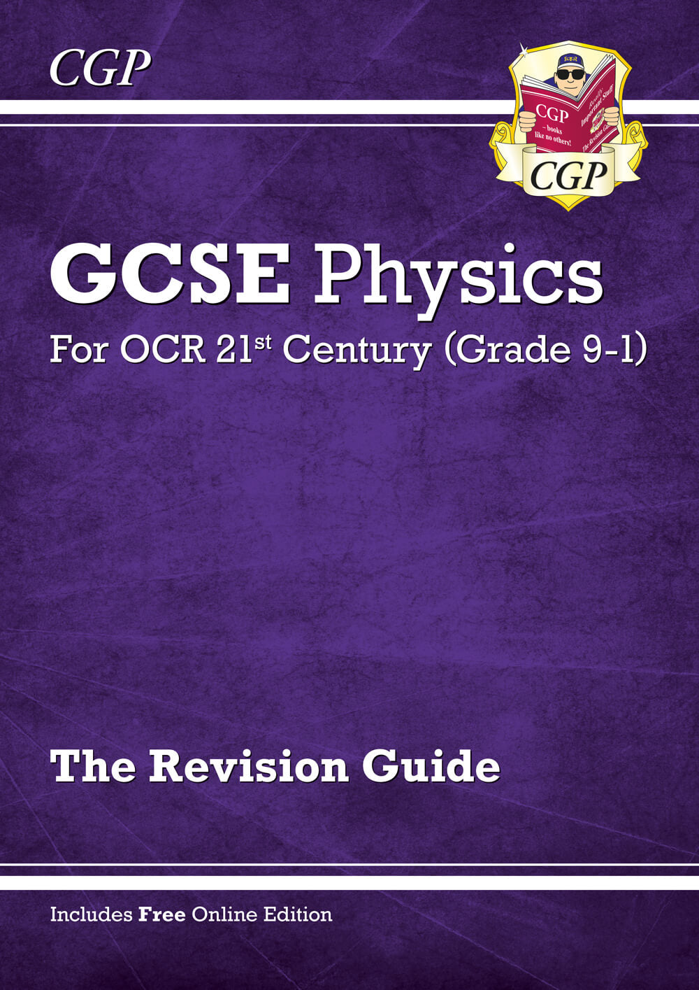 CGP GCSE Physics: OCR 21st Century Revision Guide (with Online Edition)
