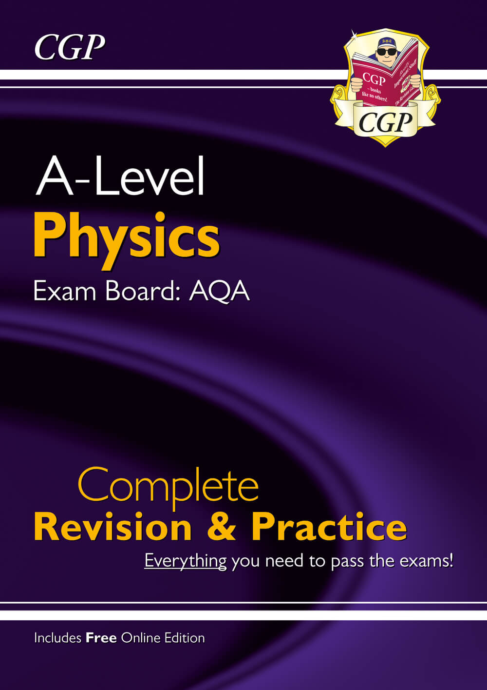 CGP A-Level Physics: AQA Year 1 & 2 Complete Revision & Practice with Online Edition