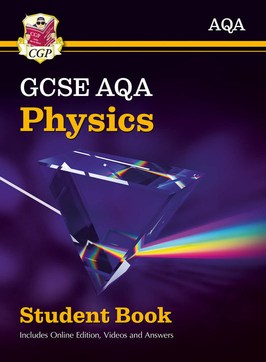 CGP New GCSE Physics AQA Student Book (includes Online Edition, Videos and Answers)