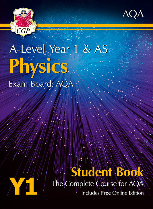 CGP A-Level Physics for AQA: Year 1 & AS Student Book with Online Edition