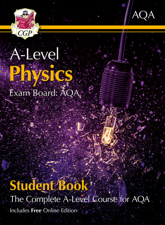 CGP A-Level Physics for AQA: Year 1 & 2 Student Book with Online Edition