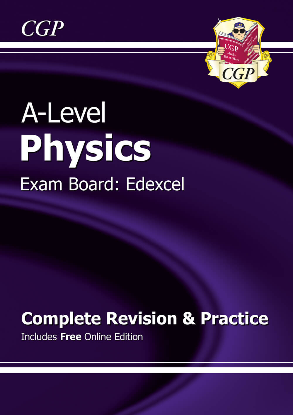 CGP A-Level Physics: Edexcel Year 1 & 2 Complete Revision & Practice with Online Edition