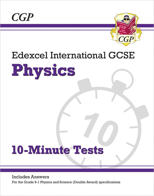 CGP Edexcel International GCSE Physics: 10-Minute Tests (with answers)