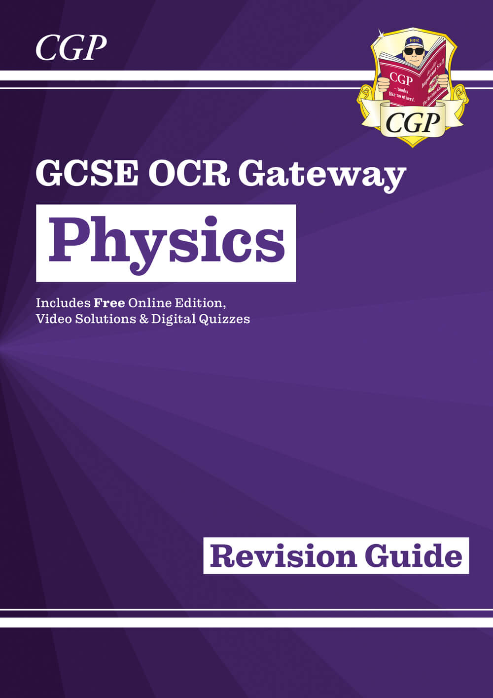 CGP New GCSE Physics OCR Gateway Revision Guide: Includes Online Edition, Quizzes & Videos