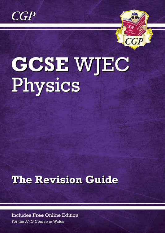 CGP WJEC GCSE Physics Revision Guide (with Online Edition)