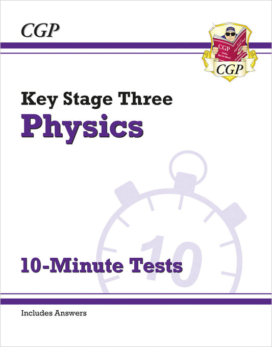 CGP KS3 Physics 10-Minute Tests (with answers)