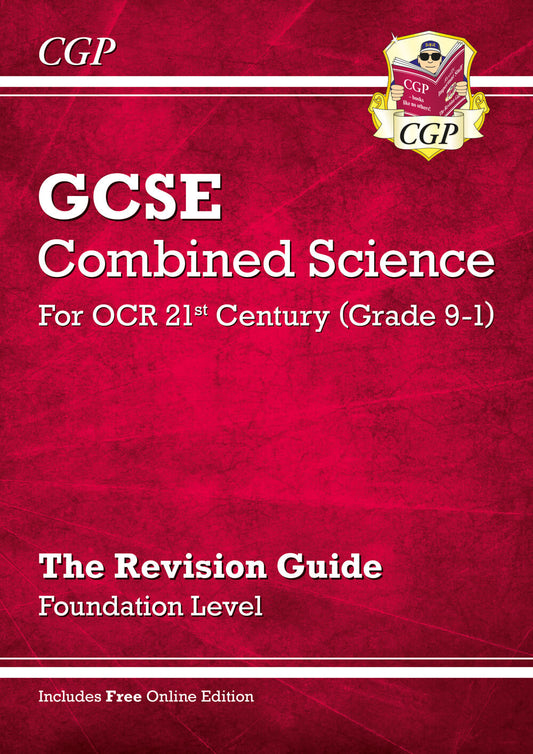 CGP GCSE Combined Science: OCR 21st Century Revision Guide - Foundation (with Online Edition)