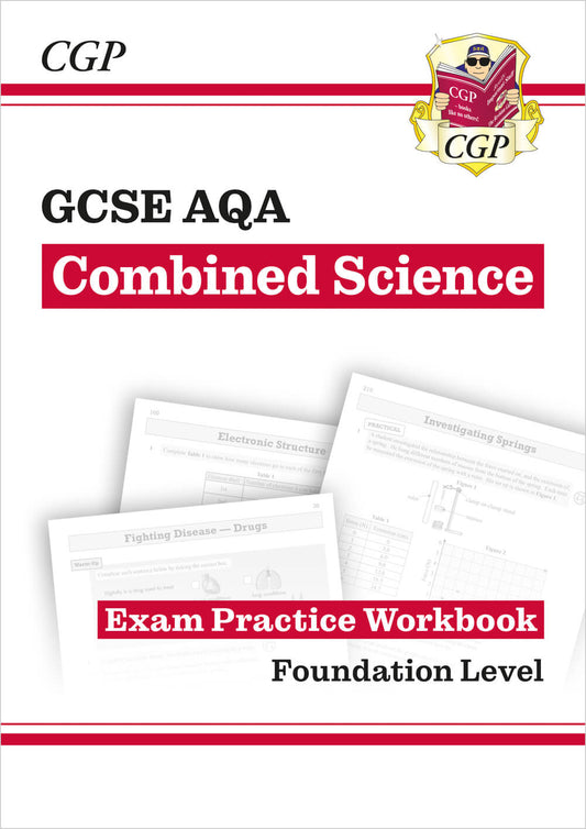 CGP GCSE Combined Science AQA Exam Practice Workbook - Foundation (answers sold separately)