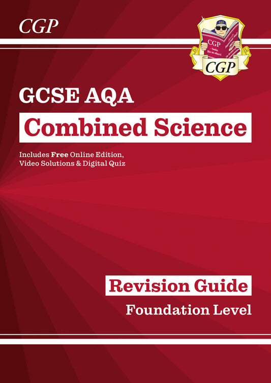 CGP GCSE Combined Science AQA Revision Guide - Foundation includes Online Edition, Videos & Quizzes