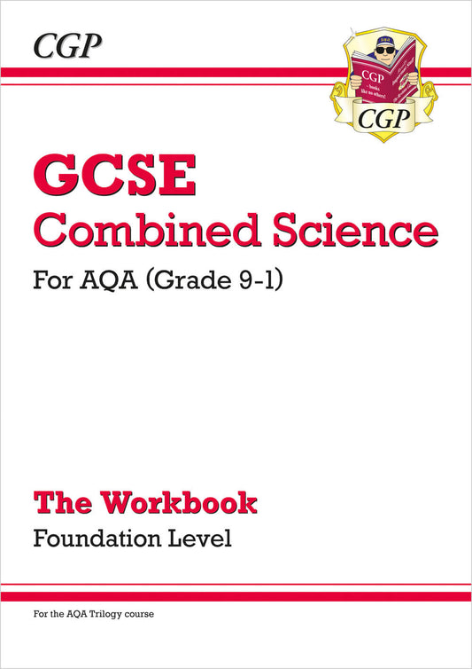 CGP GCSE Combined Science: AQA Workbook - Foundation