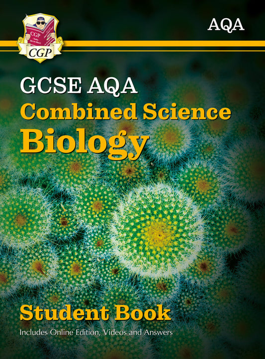 CGP New GCSE Combined Science Biology AQA Student Book (includes Online Edition, Videos and Answers)