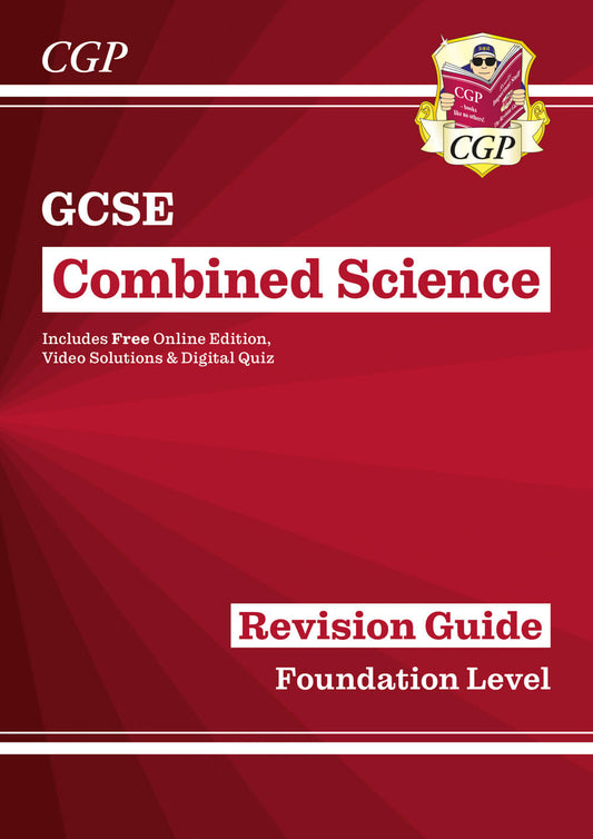 CGP GCSE Combined Science Revision Guide - Foundation includes Online Edition, Videos & Quizzes