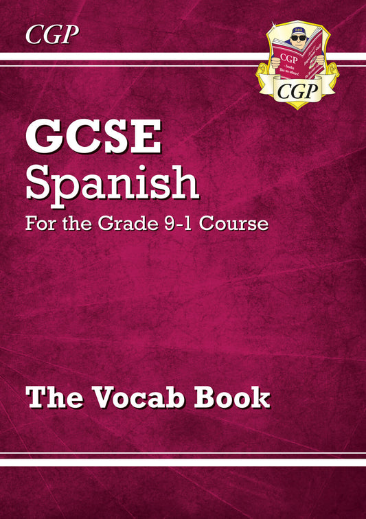 CGP GCSE Spanish Vocab Book (For exams in 2025)