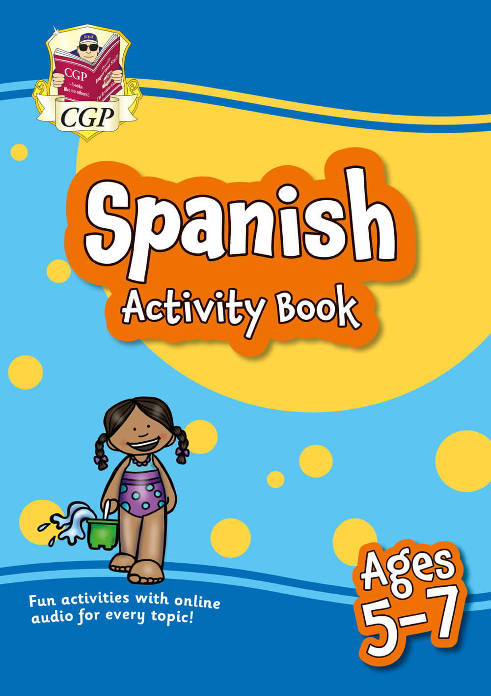 CGP, Spanish Activity Book for Ages 5-7 (with Online Audio)