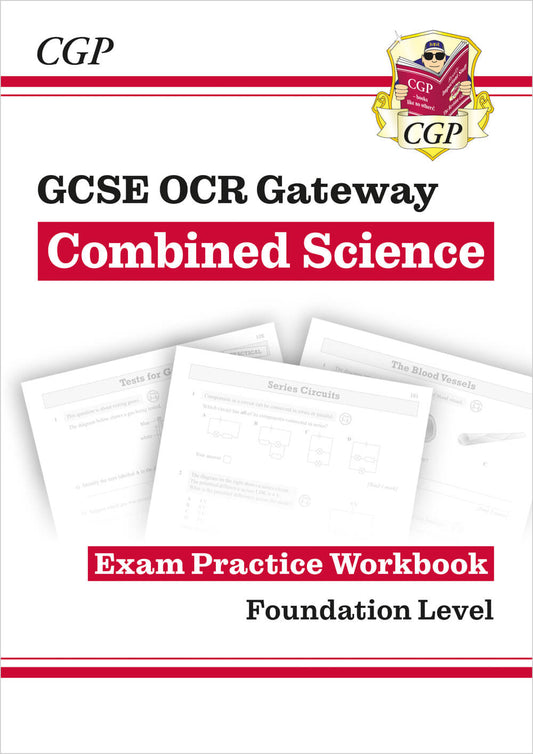 CGP New GCSE Combined Science OCR Gateway Exam Practice Workbook - Foundation