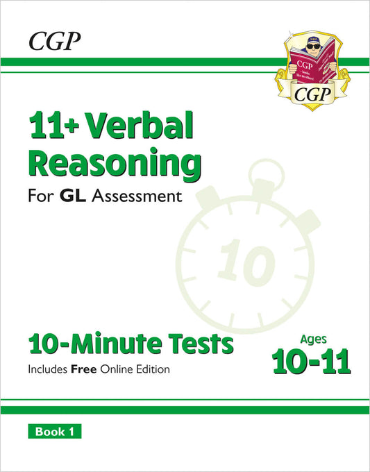 CGP 11+ GL 10-Minute Tests: Verbal Reasoning - Ages 10-11 Book 1 (with Online Edition)